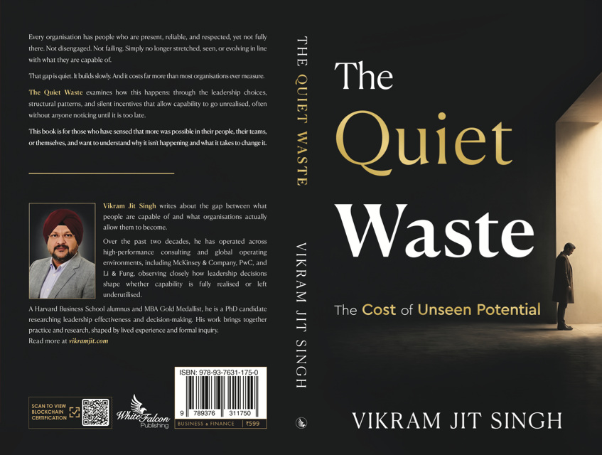 The Quiet Waste: The Cost of Unseen Potential by Vikram Jit Singh
